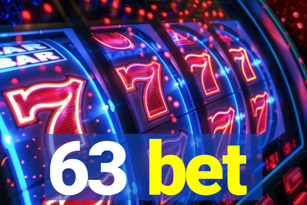 63 bet
